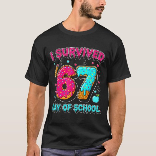 I Survived 67 Days Of School Funny Meme Teacher St T-shirt (Voorkant)