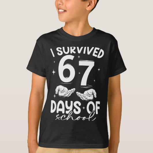 I Survived 67 Days Of School Funny Meme Teacher St T-shirt (Voorkant)