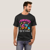 I Survived 67 Days Of School Funny Meme Teacher St T-shirt (Voorkant volledig)
