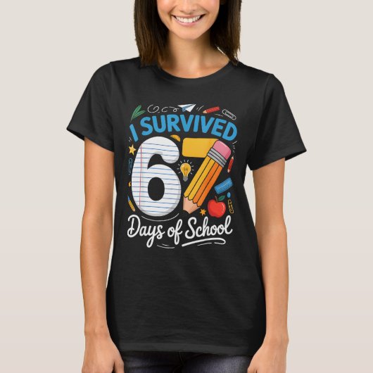 I Survived 67 Days Of School Funny Meme Teacher St T-shirt (Voorkant)