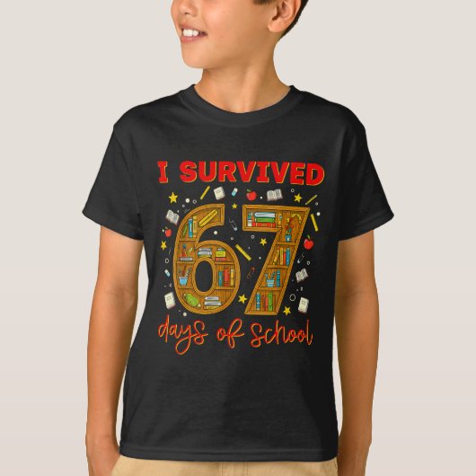 I Survived 67 Days Of School Funny Meme Teacher St T-shirt (Voorkant)