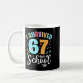 I Survived 67 Days Of School Funny Meme Teachers S Koffiemok (Links)