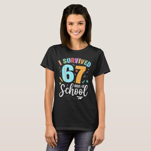 I Survived 67 Days Of School Funny Meme Teachers S T-shirt (Voorkant volledig)
