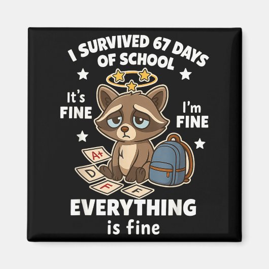 I Survived 67 Days Of School Funny Raccoon  Magneet (Voorkant)