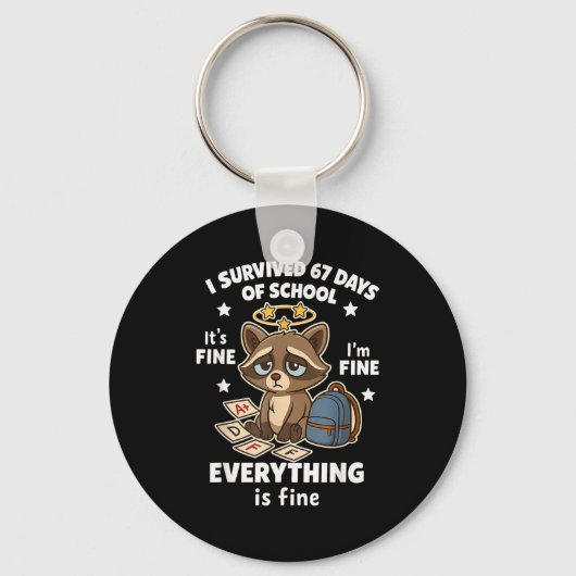 I Survived 67 Days Of School Funny Raccoon Sleutelhanger (Voorkant)