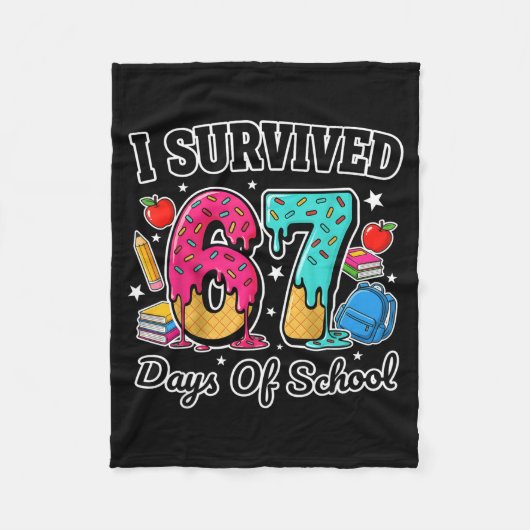 I Survived 67 Days Of School Funny Six Seven 6 7 M Fleece Deken (Voorkant)