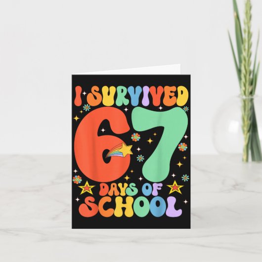 I Survived 67 Days Of School Funny Six Seven 6 7 M Kaart (Voorkant)
