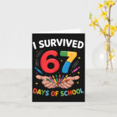 I Survived 67 Days Of School Funny Six Seven 6 7 M Kaart (Gele Bloem)