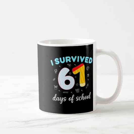 I Survived 67 Days Of School Funny Six Seven 6 7 M Koffiemok (Rechts)