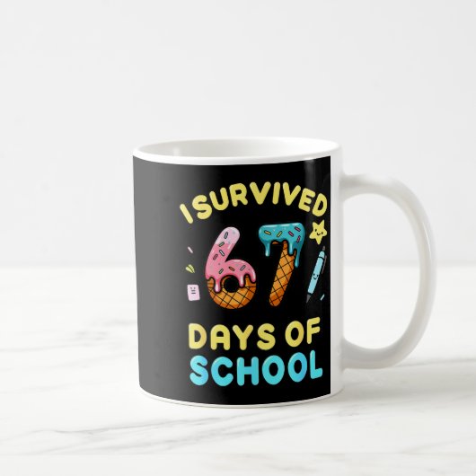 I Survived 67 Days Of School Funny Six Seven 6 7 M Koffiemok (Rechts)