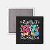 I Survived 67 Days Of School Funny Six Seven 6 7 M Magneet (Voorkant / Achterkant)