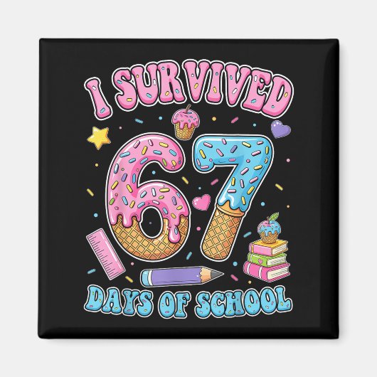 I Survived 67 Days Of School Funny Six Seven 6 7 M Magneet (Voorkant)