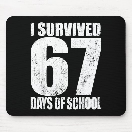 I Survived 67 Days Of School Funny Six Seven 6 7 M Muismat (Voorkant)