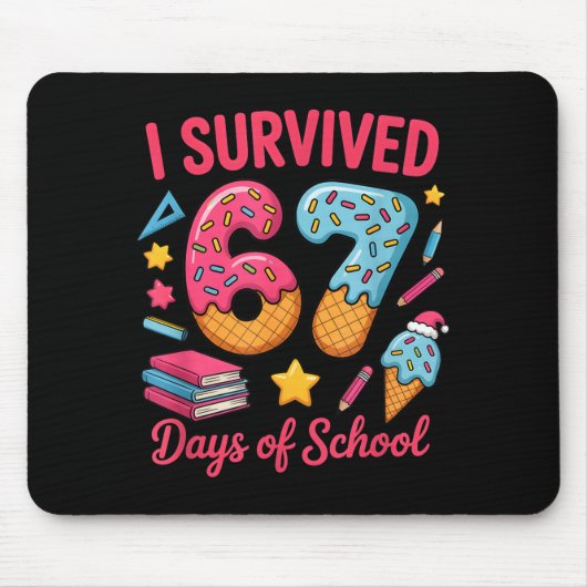 I Survived 67 Days Of School Funny Six Seven 6 7 M Muismat (Voorkant)