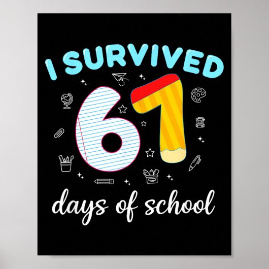 I Survived 67 Days Of School Funny Six Seven 6 7 M Poster (Voorkant)