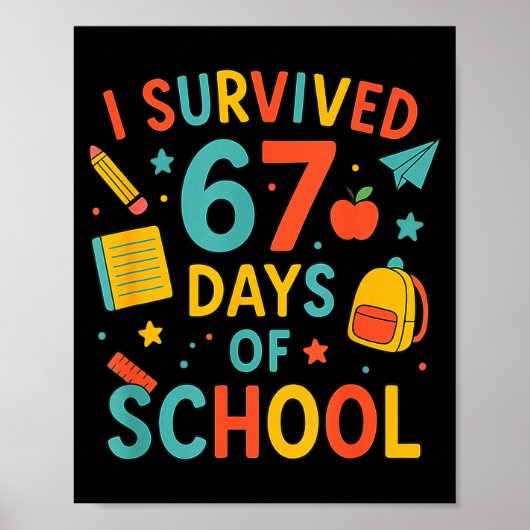 I Survived 67 Days Of School Funny Six Seven 6 7 M Poster (Voorkant)