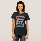 I Survived 67 Days Of School Funny Six Seven 6 7 M T-shirt (Voorkant volledig)