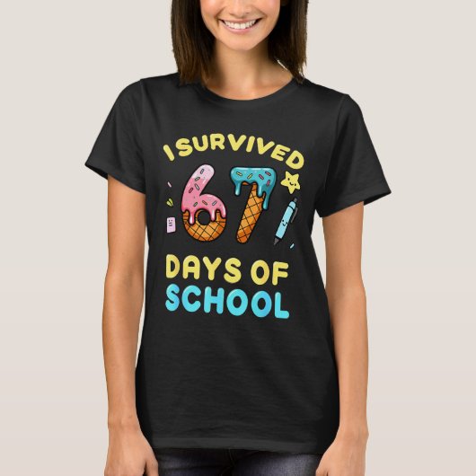 I Survived 67 Days Of School Funny Six Seven 6 7 M T-shirt (Voorkant)
