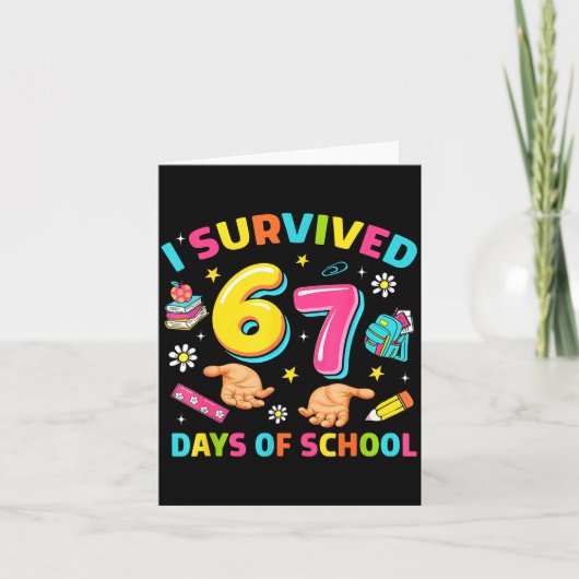 I Survived 67 Days Of School Funny Six Seven Meme  Kaart (Voorkant)