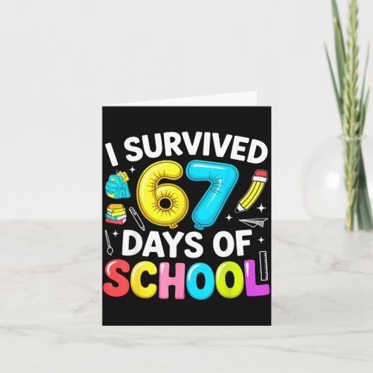 I Survived 67 Days Of School Funny Six Seven Meme Kaart (Voorkant)