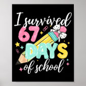 I Survived 67 Days Of School Funny Six Seven Meme  Poster (Voorkant)