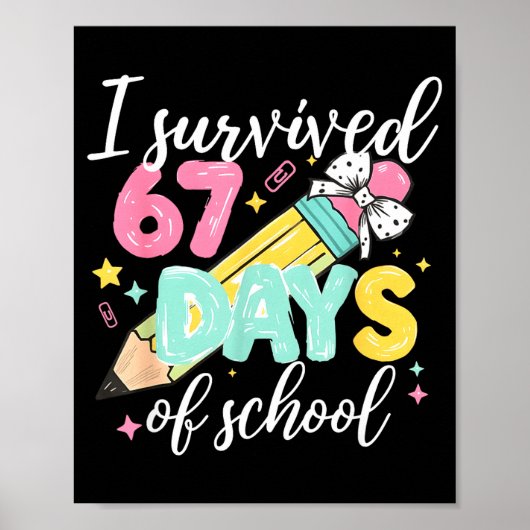 I Survived 67 Days Of School Funny Six Seven Meme  Poster (Voorkant)