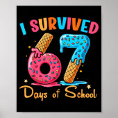 I Survived 67 Days Of School Funny Six Seven Meme  Poster (Voorkant)