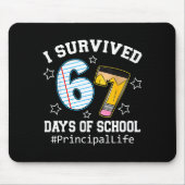 I Survived 67 Days Of School Funny Six Seven Princ Muismat (Voorkant)