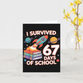 I Survived 67 Days Of School Funny Six Seven Space Kaart (Gele Bloem)