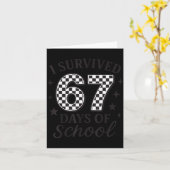 I Survived 67 Days Of School Funny Six Seven Teach Kaart (Gele Bloem)