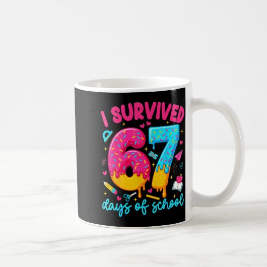I Survived 67 Days Of School Funny Six Seven Teach Koffiemok (Rechts)