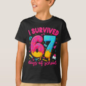 I Survived 67 Days Of School Funny Six Seven Teach T-shirt (Voorkant)