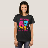 I Survived 67 Days Of School Funny Six Seven Teach T-shirt (Voorkant volledig)