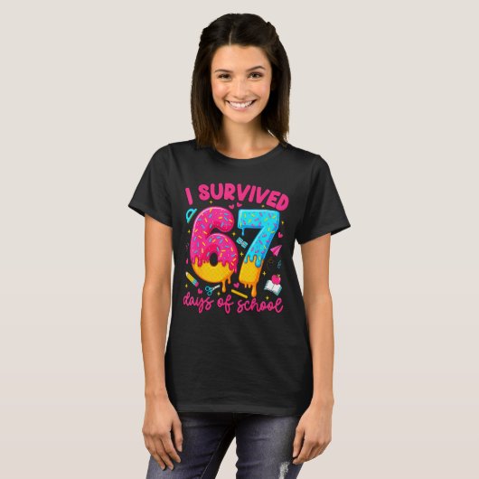 I Survived 67 Days Of School Funny Six Seven Teach T-shirt (Voorkant volledig)