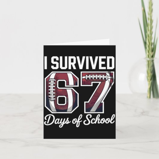 I Survived 67 Days Of School Funny Student Footbal Kaart (Voorkant)