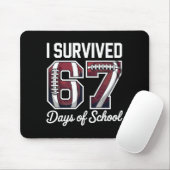 I Survived 67 Days Of School Funny Student Footbal Muismat (Met muis)