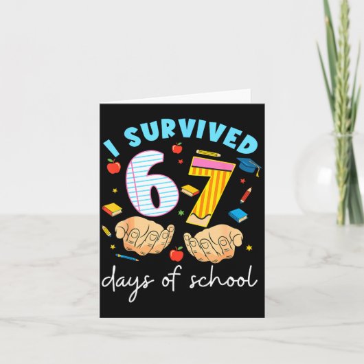 I Survived 67 Days Of School Funny Student Style  Kaart (Voorkant)