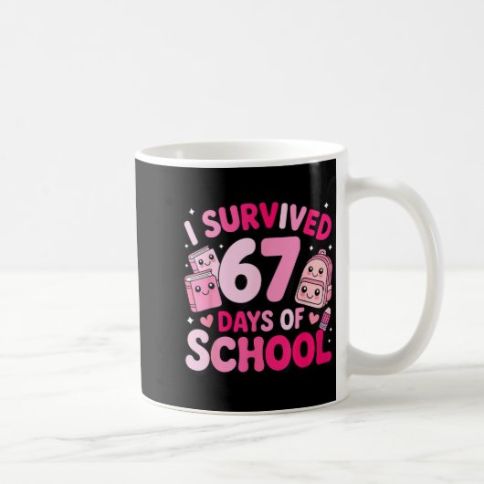 I Survived 67 Days Of School Funny Student Style Koffiemok (Rechts)