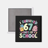 I Survived 67 Days Of School Funny Student Style  Magneet (Voorkant / Achterkant)