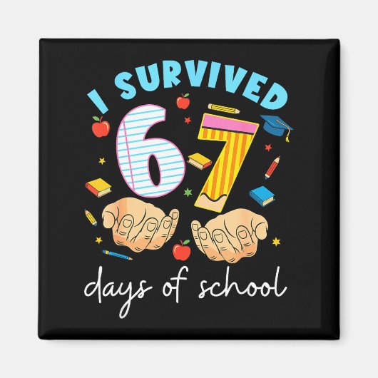 I Survived 67 Days Of School Funny Student Style Magneet (Voorkant)