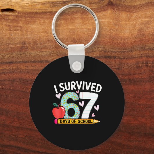 I Survived 67 Days Of School Funny Student Style  Sleutelhanger (Voorkant)