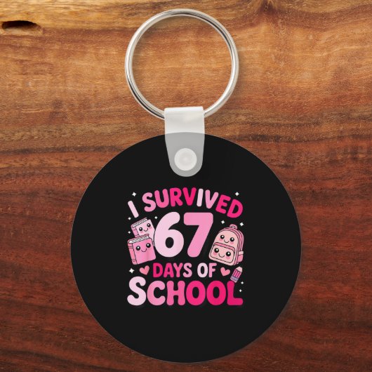 I Survived 67 Days Of School Funny Student Style  Sleutelhanger (Voorkant)