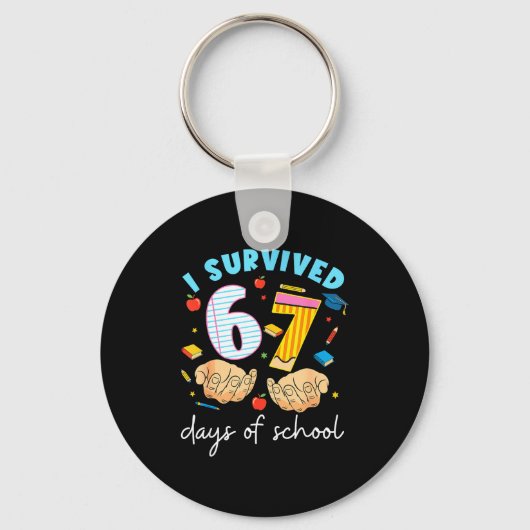 I Survived 67 Days Of School Funny Student Style  Sleutelhanger (Voorkant)