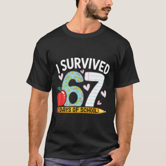 I Survived 67 Days Of School Funny Student Style  T-shirt (Voorkant)
