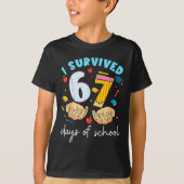 I Survived 67 Days Of School Funny Student Style  T-shirt (Voorkant)