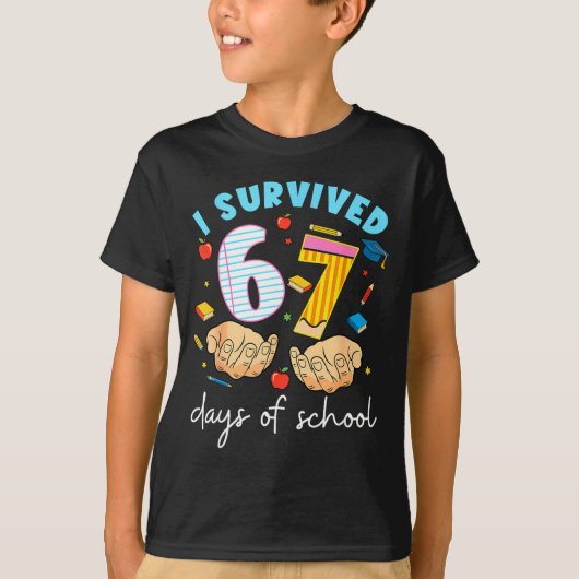 I Survived 67 Days Of School Funny Student Style  T-shirt (Voorkant)