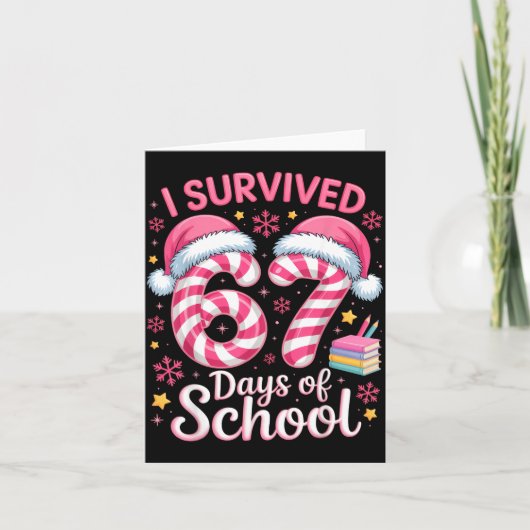 I Survived 67 Days Of School Funny Student Winter  Kaart (Voorkant)