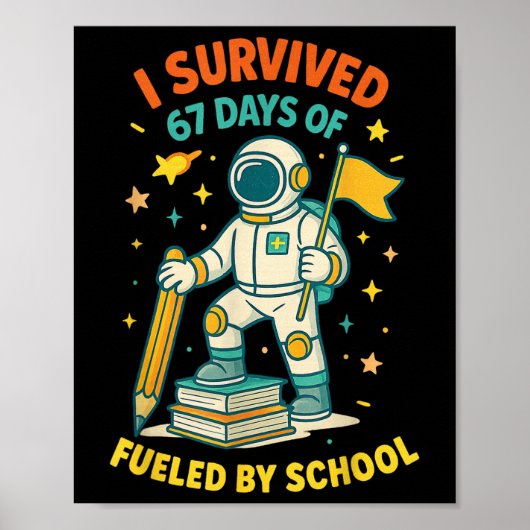 I Survived 67 Days Of School Funny Study School Qu Poster (Voorkant)