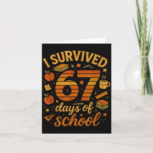 I Survived 67 Days Of School _ Funny Teacher & Kaart (Voorkant)
