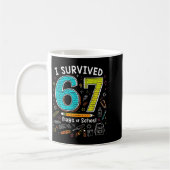 I Survived 67 Days Of School _ Funny Teacher &amp; Koffiemok (Links)